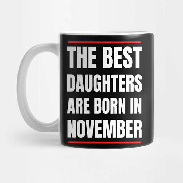 November Birthday Women The best Daughters White Font by NickDsigns